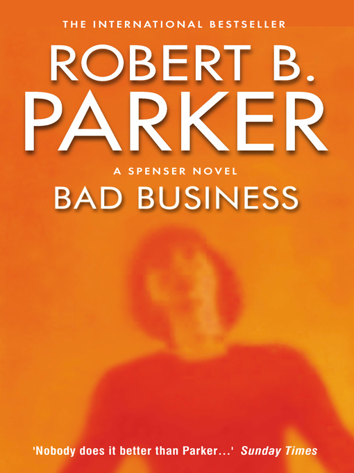 Title details for Bad Business by Robert B. Parker - Available